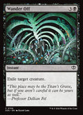 MTG - Wander Off - Secrets of Strixhaven (SOS)