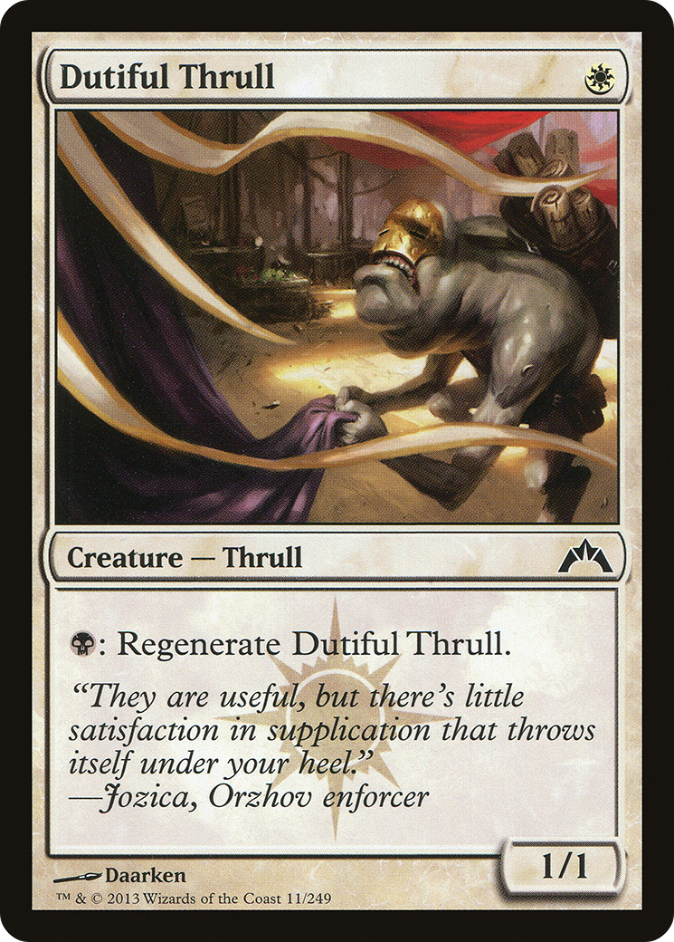 MTG - Dutiful Thrull - Gatecrash (GTC)
