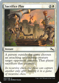 MTG - Sacrifice Play - Unstable (ust)